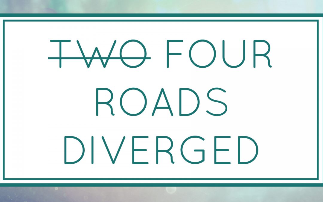 Four Roads Diverged (Workshop)