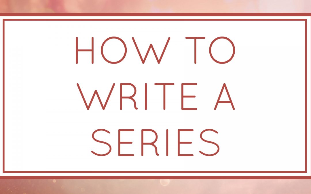 How to Write a Series (Workshop)